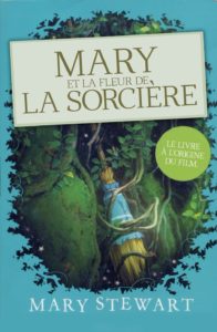 Mary et la fleur de la sorcière de Mary Stewart