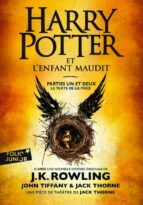 J. K. Rowling, John Tiffany et Jack Thorne - Harry Potter et l'Enfant maudit