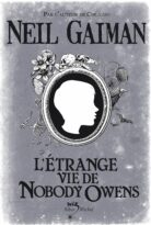 Neil Gaiman – L'Étrange Vie de Nobody Owens