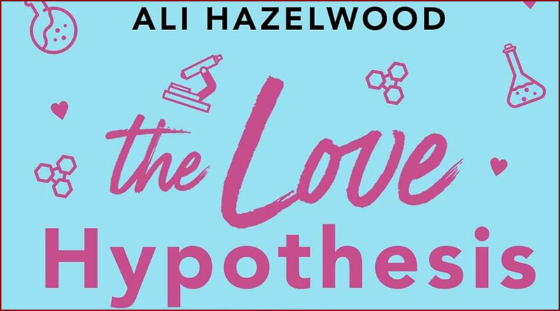 Ali Hazelwood - The Love Hypothesis